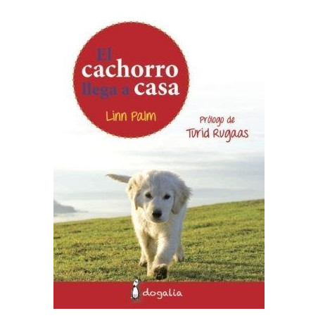 DOGALIA El Cachorro Llega a Casa